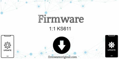 1:1 KS611 firmware original