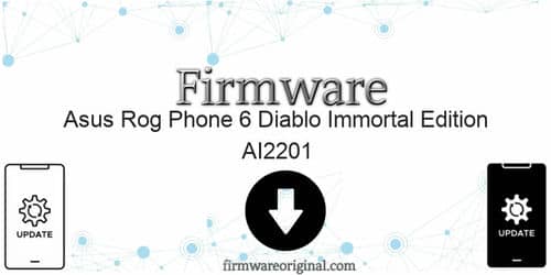 Asus Rog Phone 6 Diablo Immortal Edition AI2201 firmware original