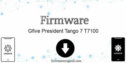 Gfive President Tango 7 T7100 firmware original