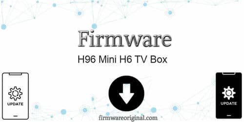 H96 Mini H6 TV Box firmware original