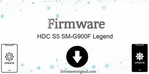 HDC S5 SM-G900F Legend firmware original