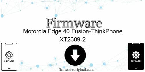 Motorola Edge 40 Fusion-ThinkPhone XT2309-2 firmware original