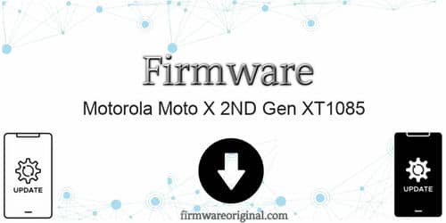 Motorola Moto X 2ND Gen XT1085 firmware original